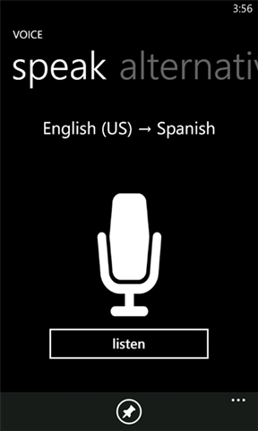 Speak into the phone...and the Translator app will speak back in the language of your choice.