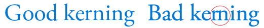 Figure 1. Kerning is too tight when two letters are touching one another, which can make it hard to read the word properly. In this example, the r and n are too close, creating the illusion of an m. 