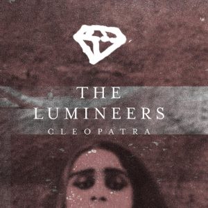 The Lumineers' album Cleopatra