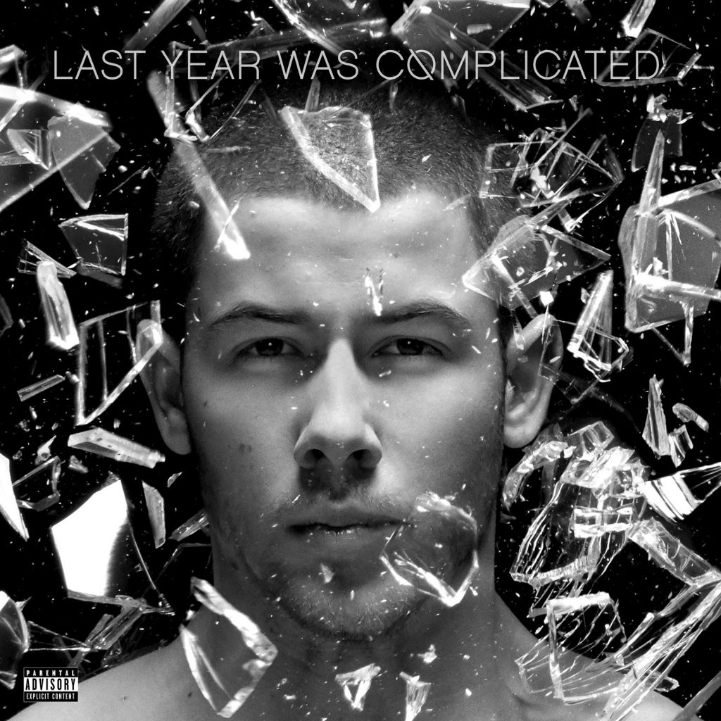 Nick Jonas, "Last Year Was Complicated"