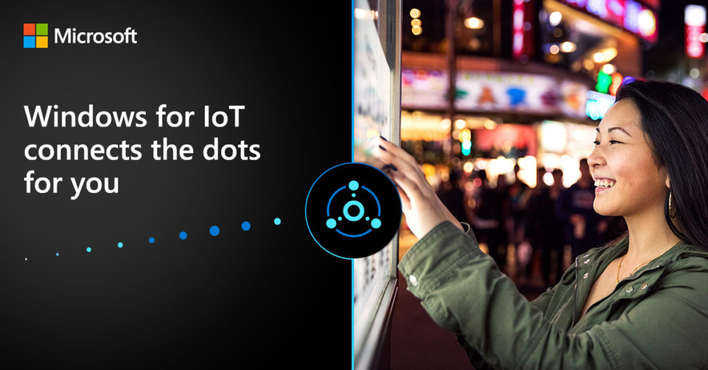 "Windows for IoT connects the dots for you" in text next to an image of a woman pressing a large touch-screen
