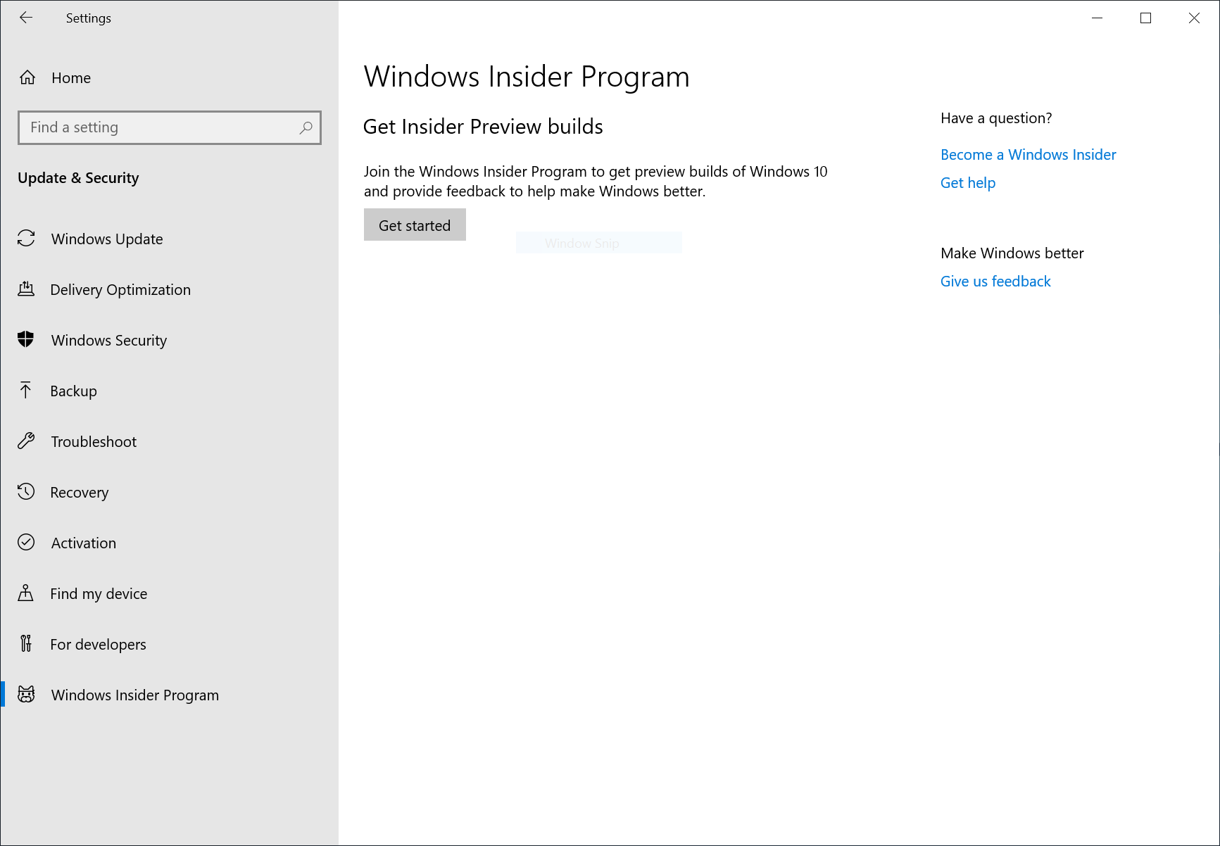Step 1: Go to Settings > Update & Security > Windows Insider Program and click the “Get started” button.
