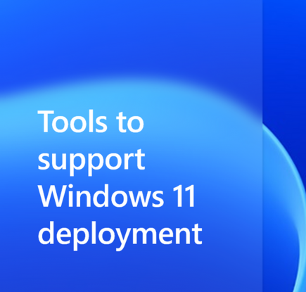 Windows 11 の展開に役立つツール