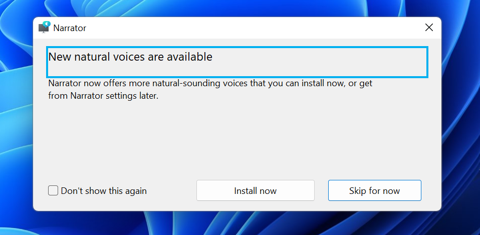 Narrator will let you know new natural voices are available to install when launched.