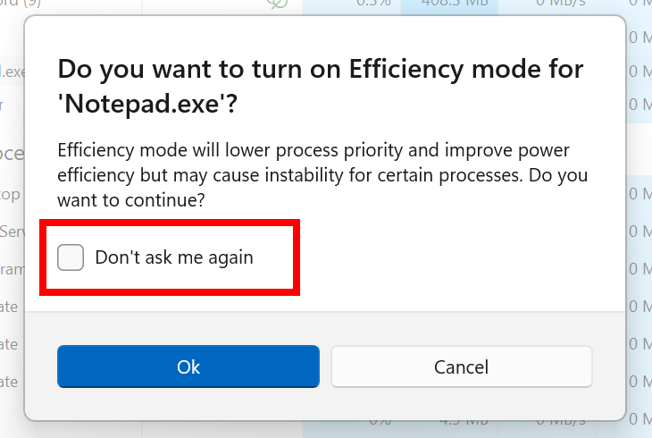 You can now disable the display of future confirmation dialogs when you enable efficiency mode.